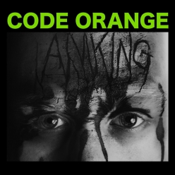 Code Orange - I Am King